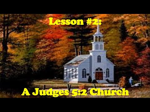 'Responsible Followship in a Judges 5:2 Church' - "A Judges 5:2 Church" - Lesson 2 1-16-22
