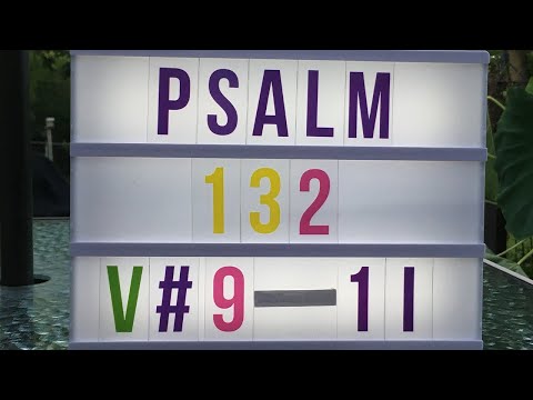 Psalm 132:9-11; August 19, 2020