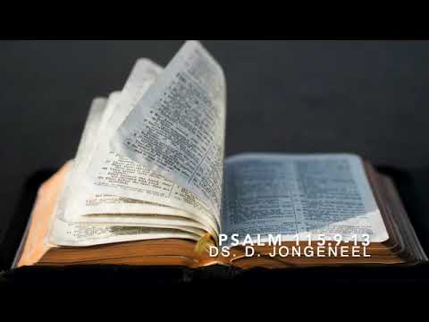 Psalm 115:9 13 door ds  D  Jongeneel (Herhaling 26-03-2020)