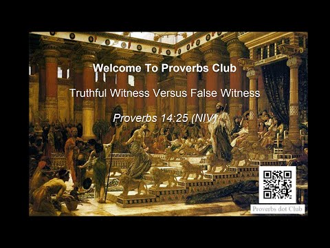 Truthful Witness Versus False Witness - Proverbs 14:25