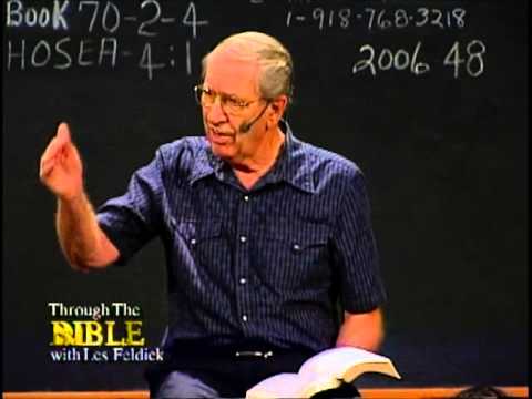 70 2 4 Through the Bible with Les Feldick  Adulterous Israel to be Restored: Hosea 2:14 -- 4:14