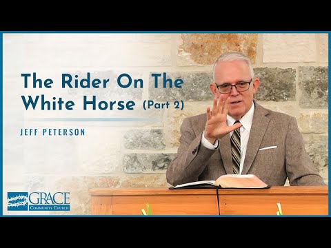 The Rider On The White Horse—Revelation 19:13-16 (Part 2)