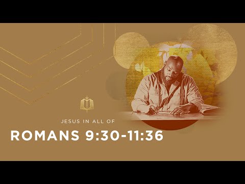 Romans 9:30-11:36 | Israel's Future Hope | Bible Study