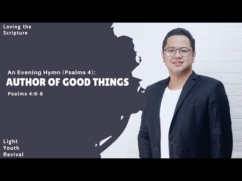 LTS42 - Author of Good Things (Psalms 4:6-8)