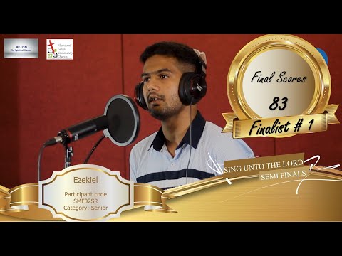 Ezekiel ll SMF02SR ll  Sing unto the Lord - Psalm 96:1 ll Online Gospel Singing Competition 2022