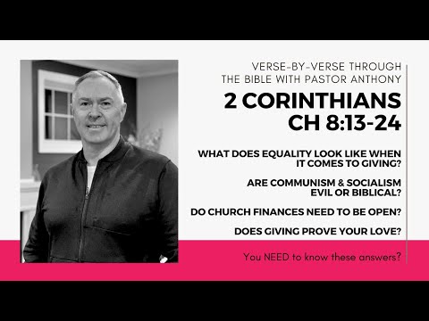 2 Corinthians 8:13-24 Communism & Socialism - evil or biblical? What does equality mean with giving?