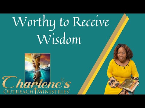 Worthy to Receive Wisdom. Revelation 5:9-14. Monday's Daily Bible Study.