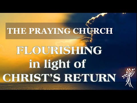 The Praying Church | 1 Thessalonians 3:9-13 | Pastor Dan Scanish
