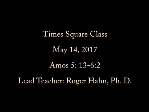 Amos 5:13 through 6:2