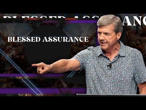 Blessed Assurance - 2 Peter 1:5-11