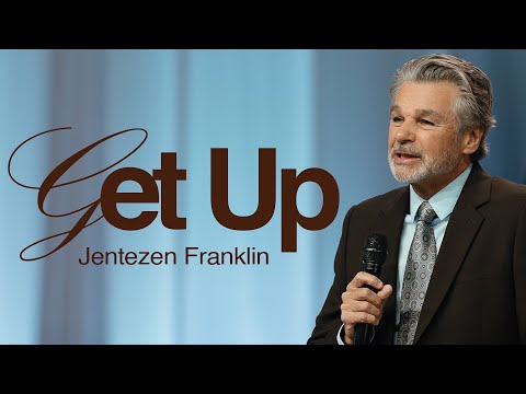 Get Up | Jentezen Franklin