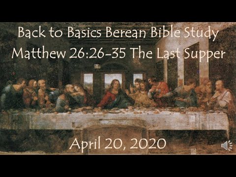 Matthew 26: 26-35 The Last Supper