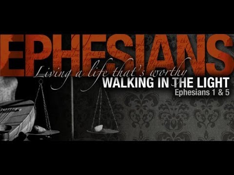 Ephesians 5:8-14