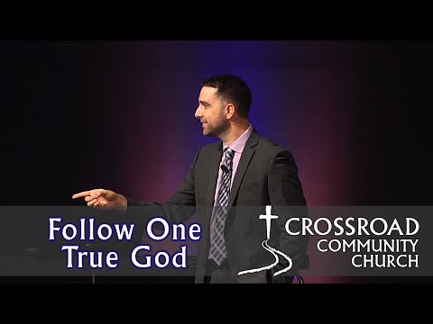 Follow One True God (1 Kings 18:36-46 though 1 Kings 19:1-18) - May 22, 2022