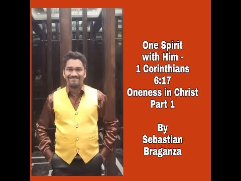 One Spirit with Him | 1 Corinthians 6 : 17 | Oneness in Christ