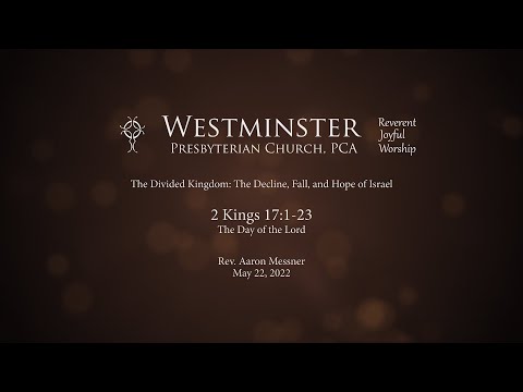 2 Kings 17:1-23 - The Day of the Lord