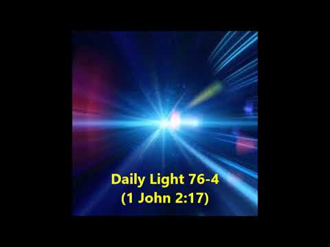 Daily Light March 16th, part 4 (1 John 2:17)