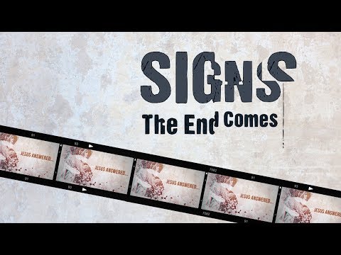 Signs -The End Comes [Matthew 24:1-31]