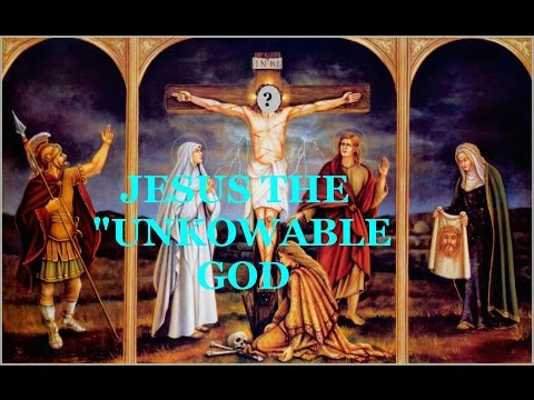 John 4: 22-25- Jesus the "Unknowable" God?- Trinity Deception Part 29
