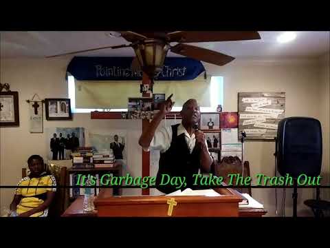 "It's Garbage ???? Day,Take The Trash Out" (Galatians 5:19-21 Don Kegler)