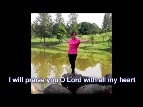 Psalm 9 :1-2 : I will praise You O Lord