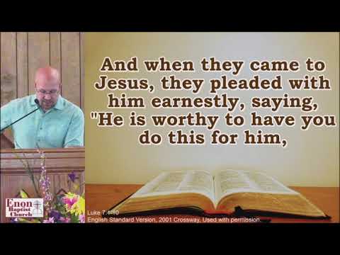 "Does Jesus Have Authority Over You?" - Matthew 8:5-13; Luke 7:1-10
