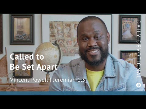 Called to Be Set Apart | Jeremiah 1:5 | Our Daily Bread Video Devotional