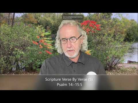 Scripture Verse By Verse (5) Psalm 14:2-15:5