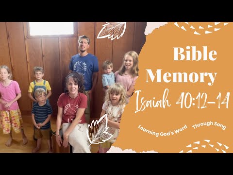 Bible Memory: Isaiah 40:12-14