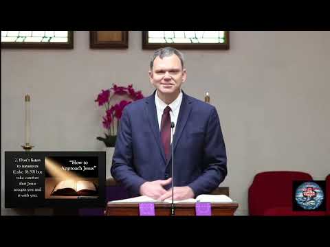 2022 Live Stream 04/03, "How to Approach Jesus" (Luke 18:35-43).