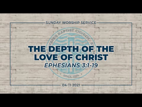 The Depth of the Love of Christ (Ephesians 3:1-19)