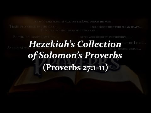 Proverbs 27:1-11. 8/31/22