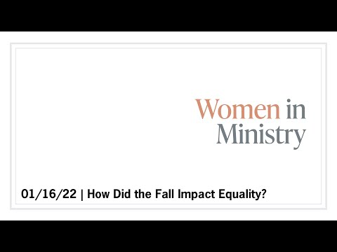 How did the Fall impact Equality? | Genesis 3:9-19