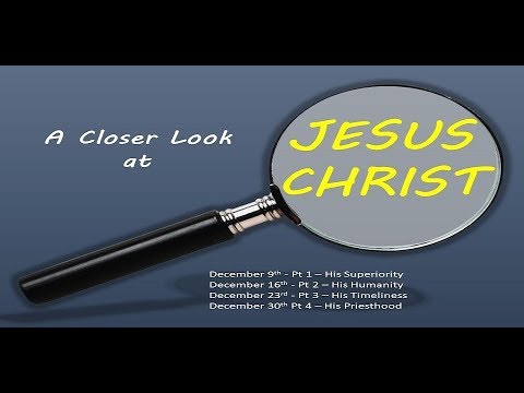 HIS SUPERIORITY (HEBREWS 1:1-14)