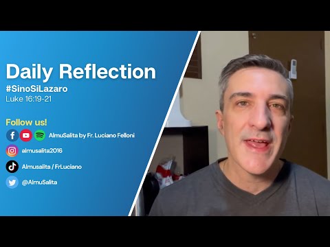 Daily Reflection | Luke 16:19-21 | #SinoSiLazaro | September 25, 2022
