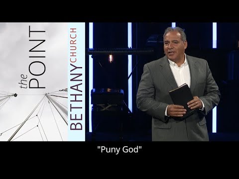 Puny God - Ecclesiastes 1:12-2:11