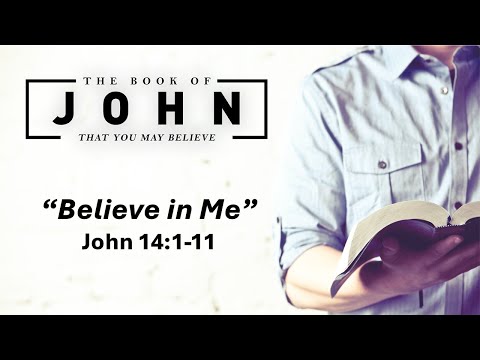 October 19, 2025 Service ("Believe in Me" - John 14:1-6)