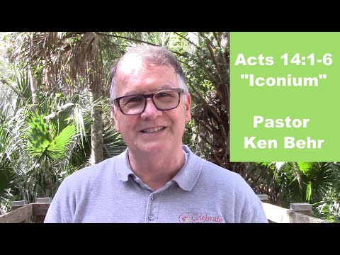 Acts 14: 1-6 "Iconium"