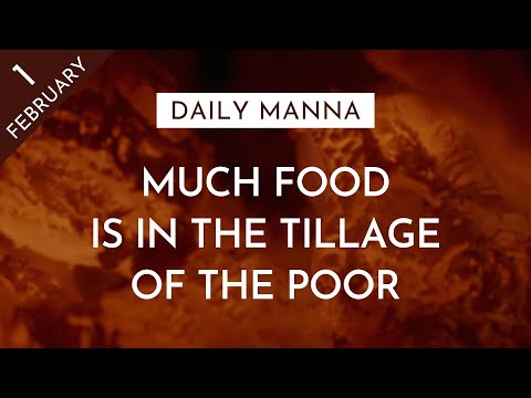 Much Food Is In The Tillage Of The Poor | Proverbs 13:23 | Daily Manna