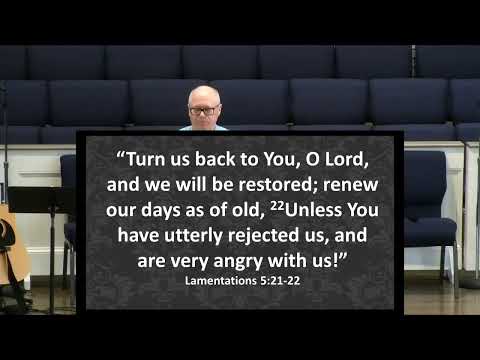 The Hope of a Nation ~ Lamentations 5:21-22 ~ July 3, 2022