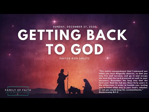 Getting Back to God • Deuteronomy 8:1-2