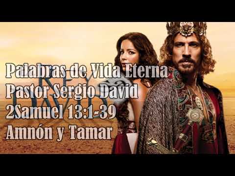 13- Amnón y Tamar  2 Samuel 13:1-39