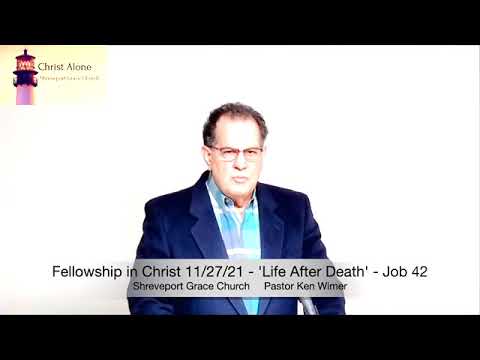 Fellowship in Christ 11/27/21 - 'Seeing God' - Job 42:1-6 - Full Message