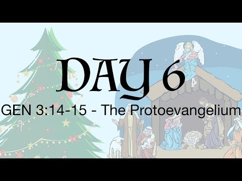 Advent Day 6 - Genesis 3:14-15 - The Protoevangelium
