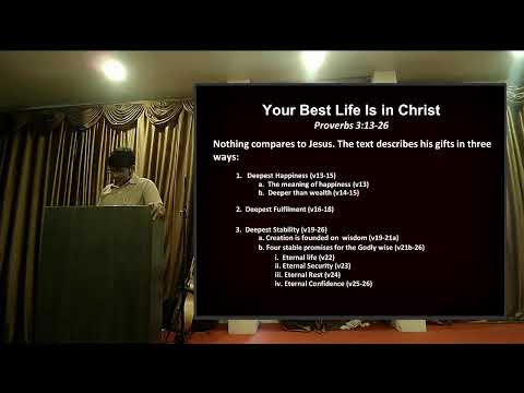 18 Sep 2022 "Your Best Life Is in Christ" (Proverbs 3:13-26)