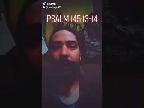 an encouraging moment Psalm 145:13-14
