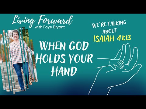 Isaiah 41:13 | When God Holds Your Hand