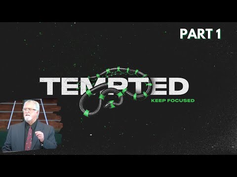 Tempted (Part 1) | "The Magnitude of 'The Temptation'" | Hebrews 3:7-12