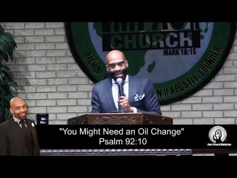 "You Might Need an Oil Change" Psalm 92:10