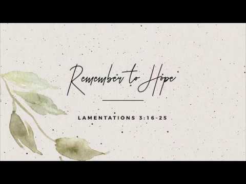 Various - Remember To Hope - Lamentations 3:16-25